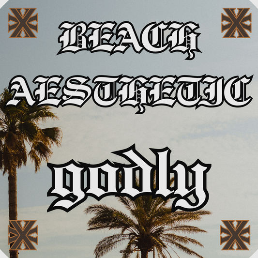 Beach Aesthetic [LIMITED] — GODLY